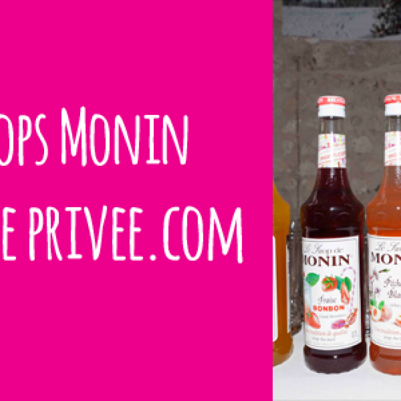 #Bon plan : La vente privée de sirops Monin est de retour !
