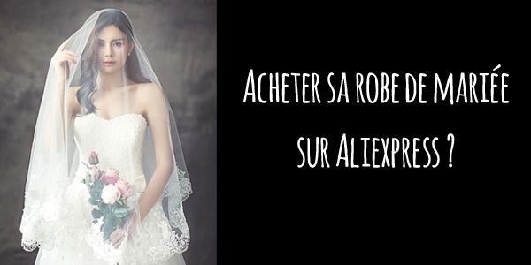 acheter robe de mariée aliexpress