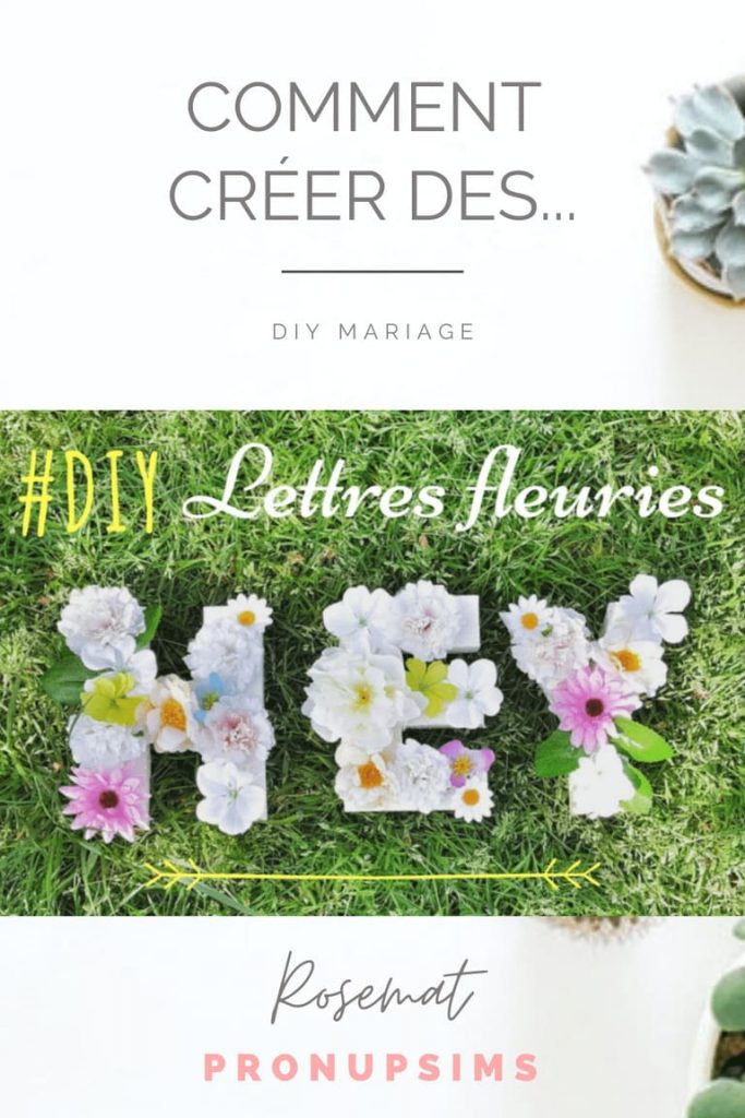 diy mariage lettres fleuries fleurs