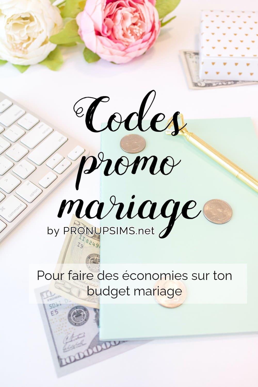 codes code promo mariage petit budget pas cher pronupsims économie