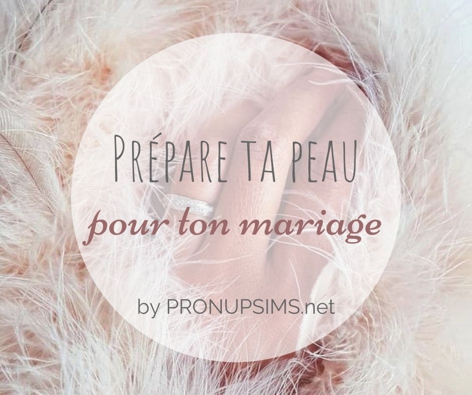 préparer peau mariage pronupsims